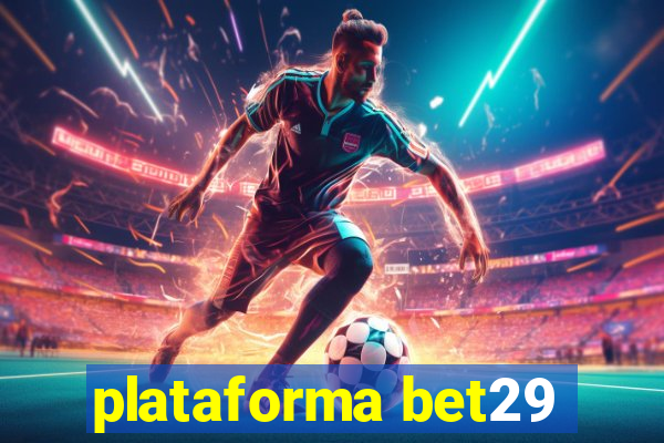 plataforma bet29